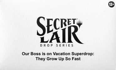 Image for Secret Lair Drop: Our Boss is on Vacation Superdrop: They Grow Up So Fast - Non-Foil Edition - Magic: The Gathering